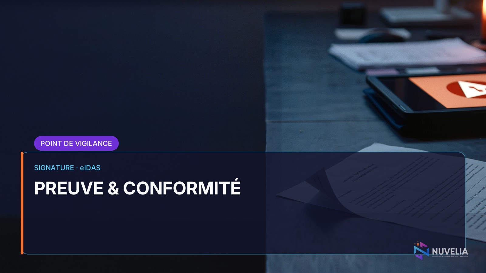 Risques conformité signature — preuve et archivage